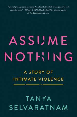 Assume Nothing de Tanya Selvaratnam