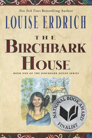 The Birchbark House de Louise Erdrich