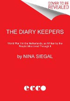 The Diary Keepers de Nina Siegal