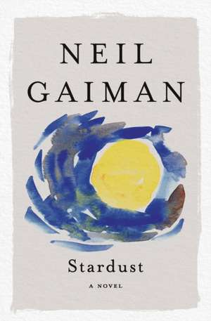 Stardust: A Novel de Neil Gaiman