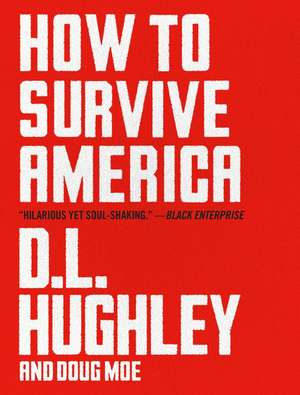 How to Survive America de D. L. Hughley