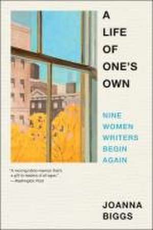 A Life of One's Own de Joanna Biggs