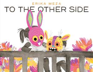 To the Other Side de Erika Meza