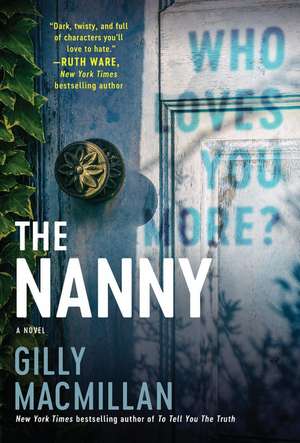 The Nanny: A Novel de Gilly Macmillan