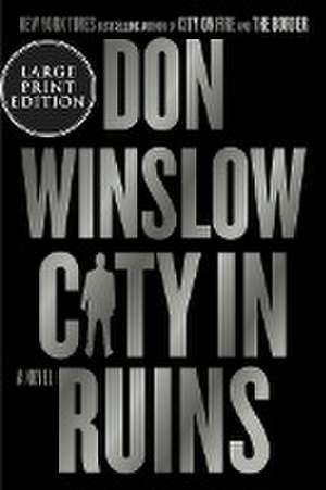 City in Ruins de Don Winslow