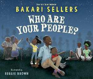 Who Are Your People? de Bakari Sellers