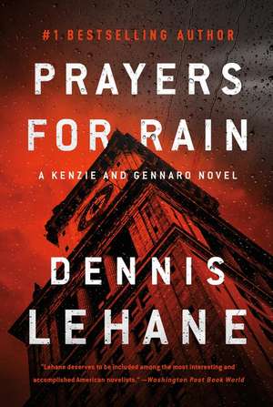 Prayers for Rain: A Kenzie and Gennaro Novel de Dennis Lehane