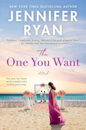 The One You Want: A Novel de Jennifer Ryan