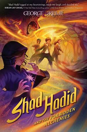 Shad Hadid and the Forbidden Alchemies de George Jreije