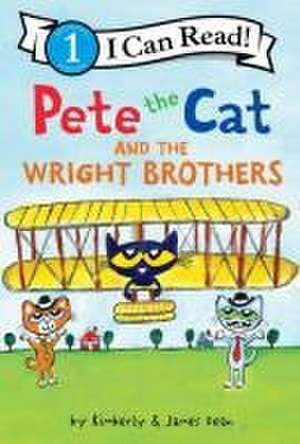 Pete the Cat and the Wright Brothers de James Dean