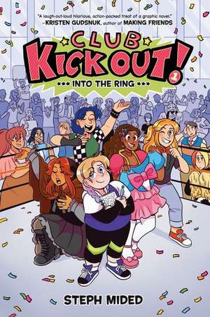 Club Kick Out: Into the Ring! de Stephanie Mided