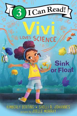 Vivi Loves Science: Sink or Float de Kimberly Derting