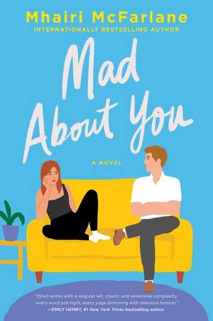 Mad About You Intl: A Novel de Mhairi McFarlane