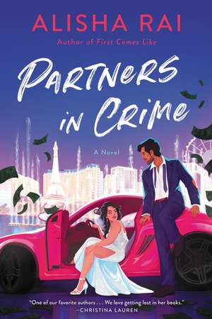 Partners in Crime : A Novel de Alisha Rai