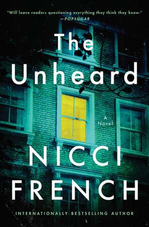 The Unheard: A Novel de Nicci French