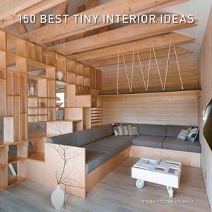 150 Best Tiny Interior Ideas de Francesc Zamora