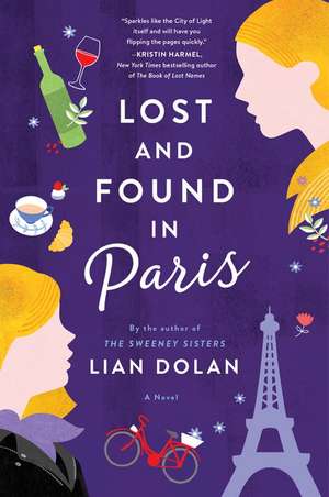 Lost and Found in Paris: A Novel de Lian Dolan