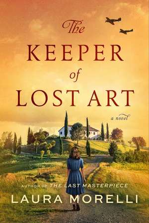 The Keeper of Lost Art de Laura Morelli