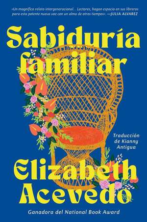 Family Lore \ Sabiduría Familiar (Spanish Edition) de Elizabeth Acevedo