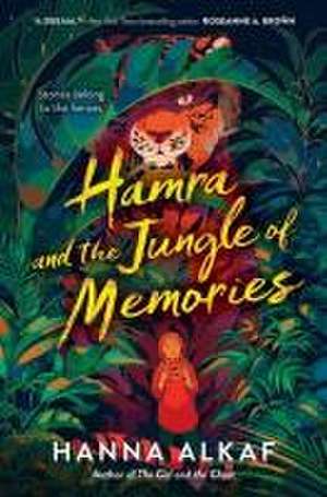 Hamra and the Jungle of Memories de Hanna Alkaf