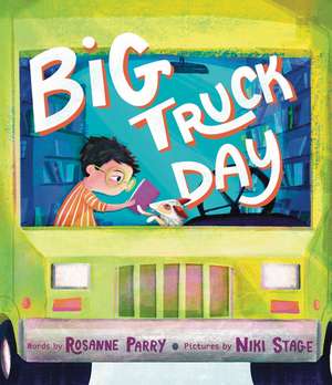 Big Truck Day de Rosanne Parry