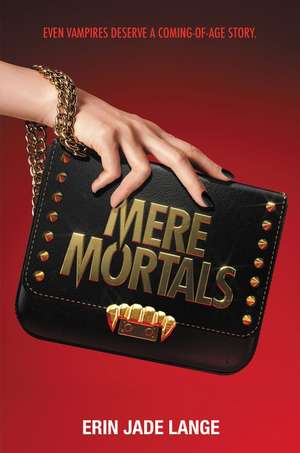 Mere Mortals de Erin Jade Lange