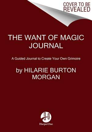 Grimoire Girl Journal de Hilarie Burton Morgan