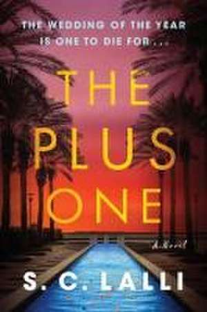 The Plus One de S. C. Lalli