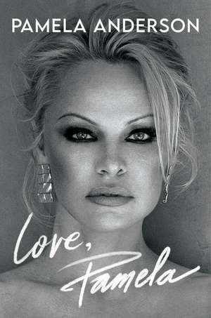 Love, Pamela de Pamela Anderson