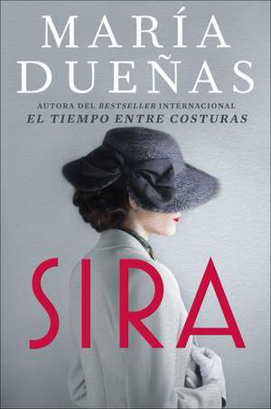 Sira \ (Spanish edition): A Novel de Maria Duenas