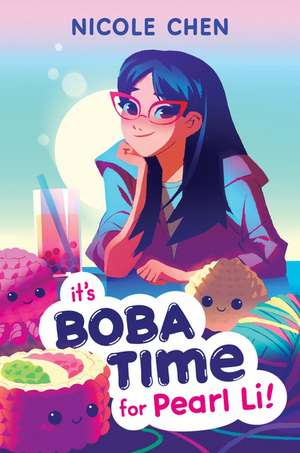 It’s Boba Time for Pearl Li! de Nicole Chen