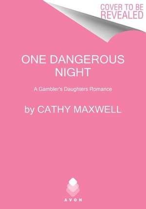 One Dangerous Night de Cathy Maxwell