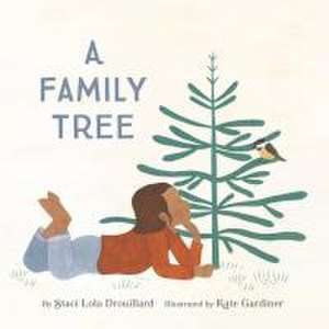 A Family Tree de Staci Lola Drouillard