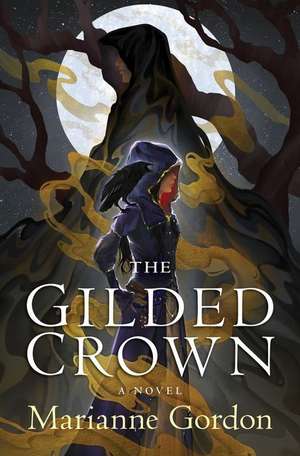 The Gilded Crown de Marianne Gordon