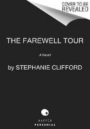 The Farewell Tour de Stephanie Clifford