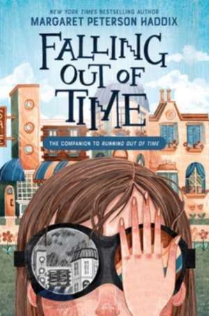 Falling Out of Time de Margaret Peterson Haddix