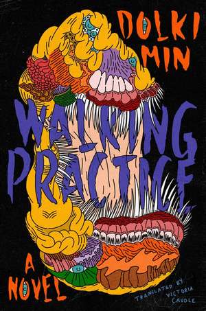 Walking Practice: A Novel de Dolki Min