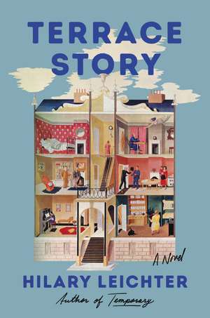 Terrace Story: A Novel de Hilary Leichter