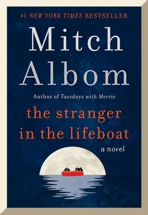 The Stranger in the Lifeboat: A Novel de Mitch Albom