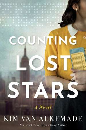 Counting Lost Stars: A Novel de Kim van Alkemade