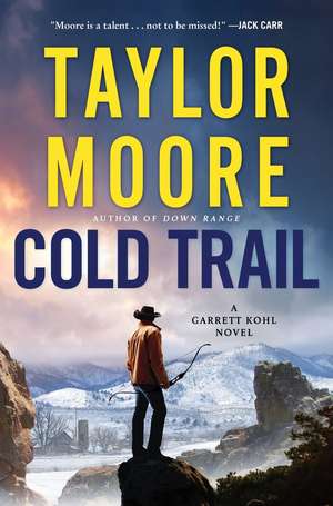 Cold Trail de Taylor Moore