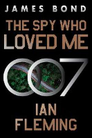 The Spy Who Loved Me de Ian Fleming