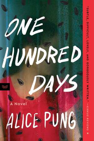 One Hundred Days de Alice Pung