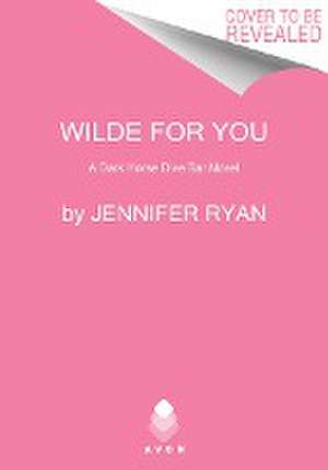 Wilde for You de Jennifer Ryan