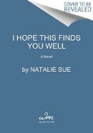 I Hope This Finds You Well de Natalie Sue