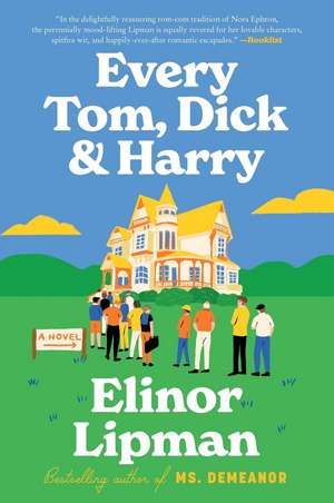 Every Tom, Dick & Harry de Elinor Lipman
