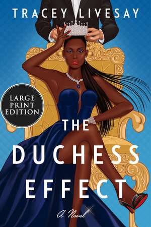 Duchess Effect: A Novel de Tracey Livesay