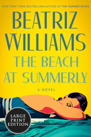 The Beach at Summerly: A Novel de Beatriz Williams