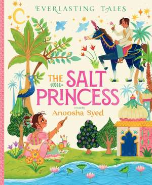 The Salt Princess de Anoosha Syed