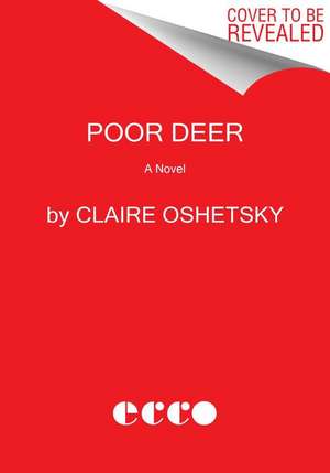 Poor Deer de Claire Oshetsky